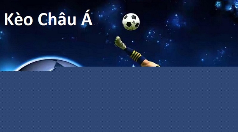 Kèo châu á là gì - Khám Phá Thế Giới Cược Bóng Đá Châu Á Kèo châu á là gì - Khám Phá Thế Giới Cược Bóng Đá Châu Á