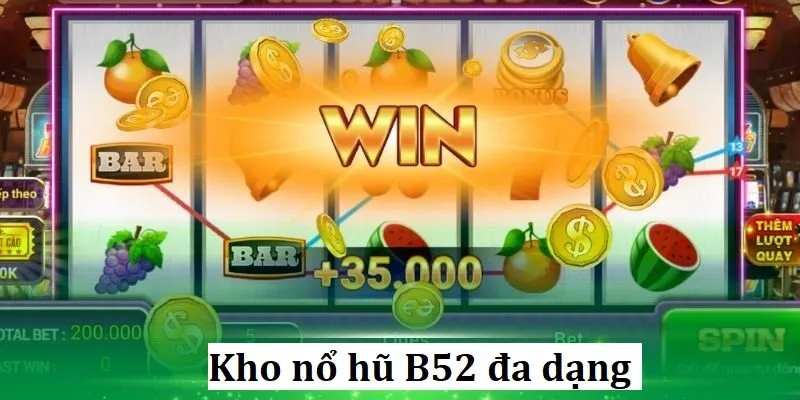 Nổ hũ nhà cái B52 - Khám Phá Thế Giới Đầy Hấp Dẫn Của Game Slot Nổ hũ nhà cái B52 - Khám Phá Thế Giới Đầy Hấp Dẫn Của Game Slot